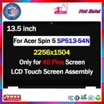 13.5" For Acer Spin SP513-54N-58XD Lcd Touch Screen Digitizer 2256X1504 40PIN New. Price: $139.00.